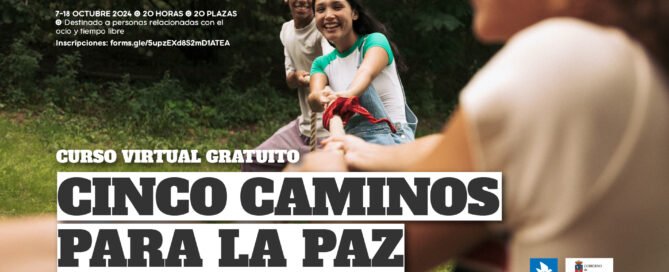 “Cinco caminos para la paz: una estrategia de educación en valores para el tiempo libre”