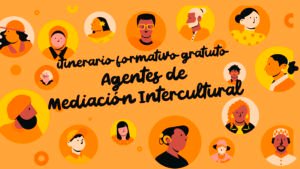 Itinerario formativo “Agentes de mediación Intercultural”